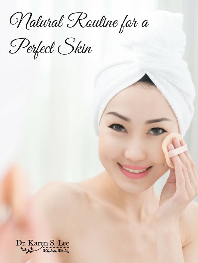 How to Have a Naturally Perfect Skin