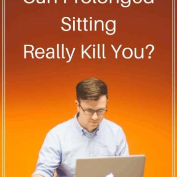 Prolonged Sitting Kill You